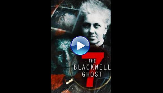 Watch The Blackwell Ghost 7 (2022) Full Movie Online Free