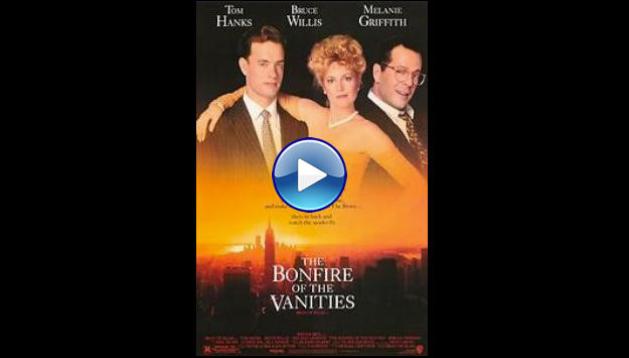 The Bonfire of the Vanities (1990)