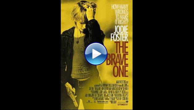 The Brave One (2007)