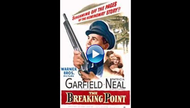 The Breaking Point (1950)