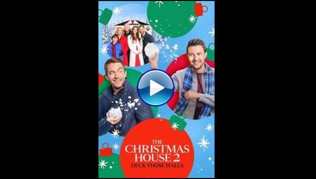 The Christmas House 2: Deck Those Halls (2021)