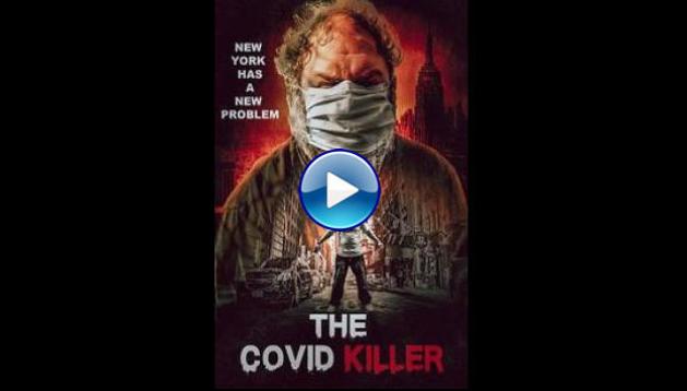 The Covid Killer (2021)