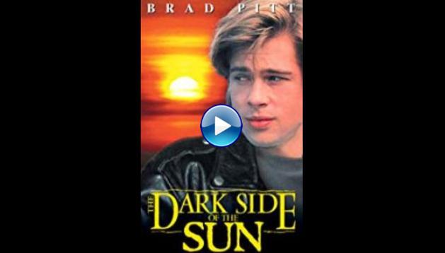 The Dark Side of the Sun (1988)