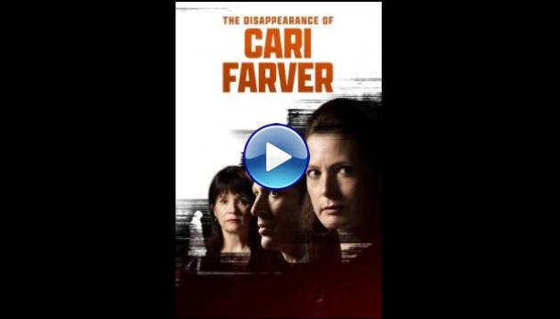 The Disappearance of Cari Farver (2022)