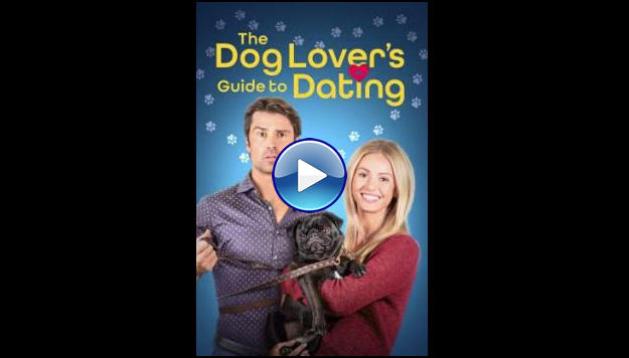 The Dog Lover's Guide to Dating (2023)