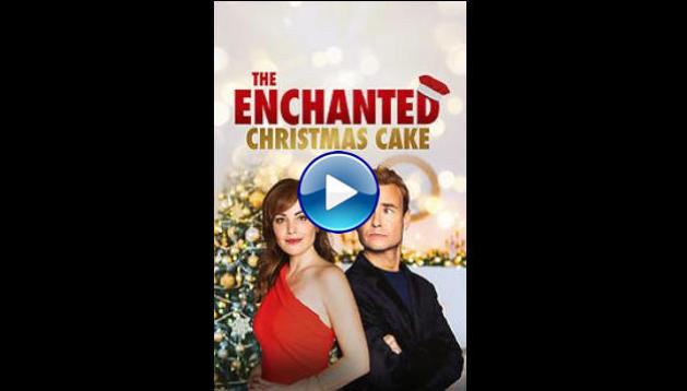 The Enchanted Christmas Cake (2021)