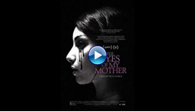 The Eyes of My Mother (2016)