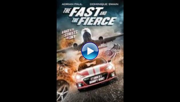 The Fast and the Fierce (2017)