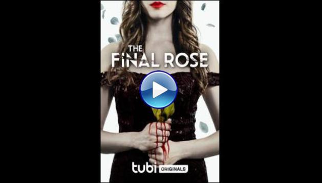 The Final Rose (2022)