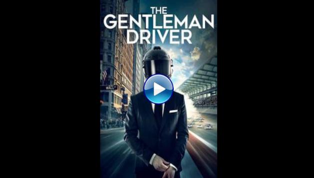 The Gentleman Driver (2018)