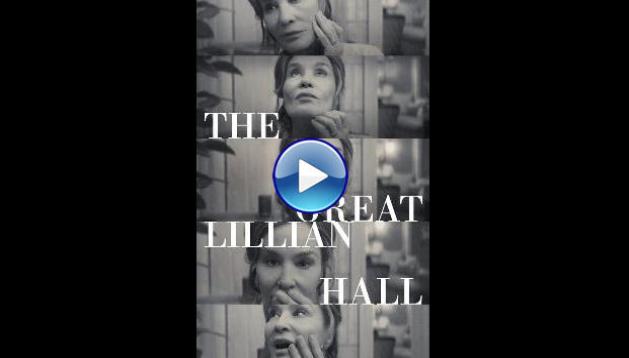 The Great Lillian Hall (2024)