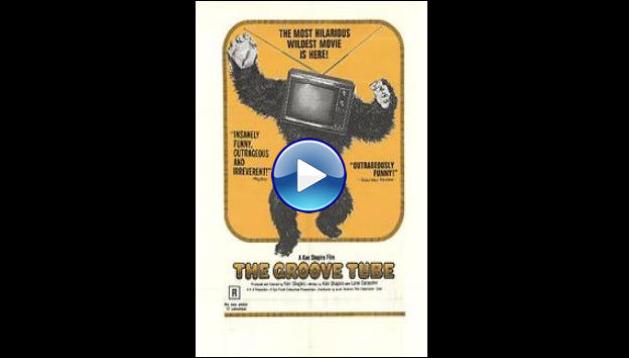 The Groove Tube (1974)