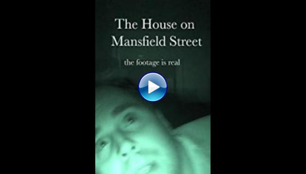 The House on Mansfield Street (2018)