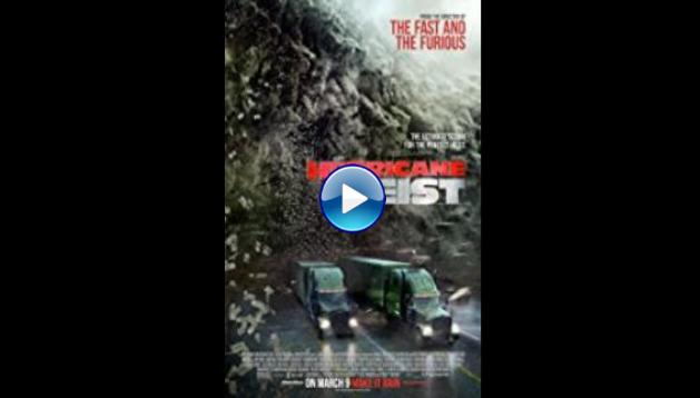 The Hurricane Heist (2018)