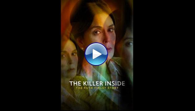 The Killer Inside: The Ruth Finley Story (2024)