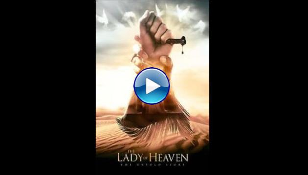 The Lady of Heaven (2021)