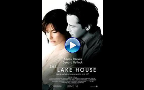 The Lake House (2006)