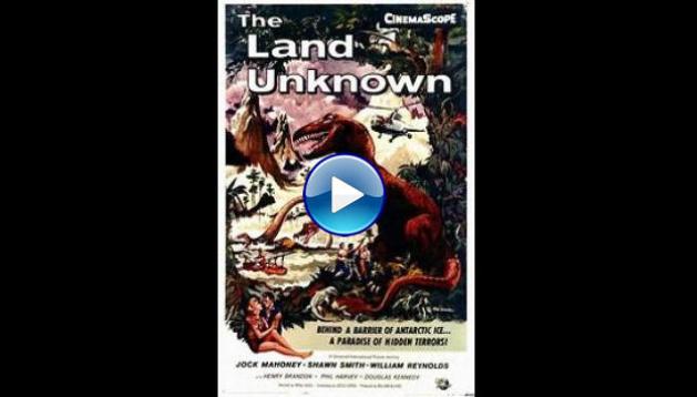 The Land Unknown (1957)