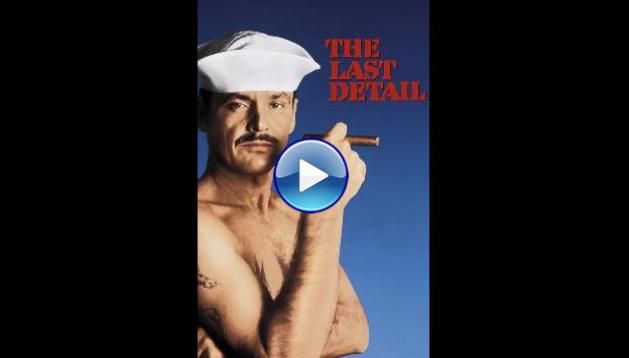 The Last Detail (1973)