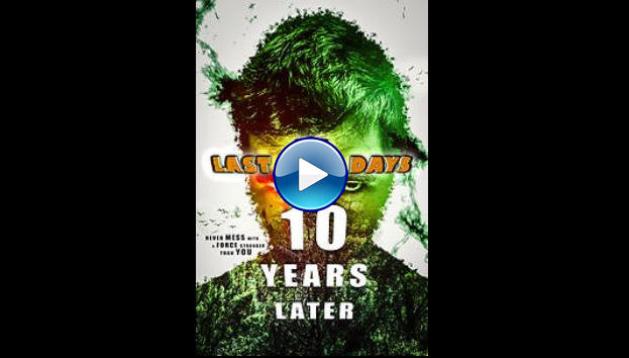 The Last Five Days: 10 Years Later (2021)