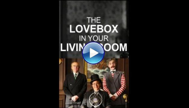 The Love Box in Your Living Room (2022)