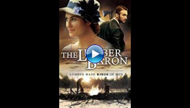 The Lumber Baron (2019)