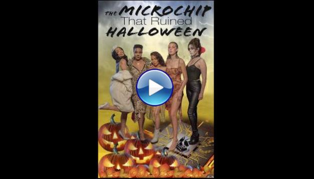 The Microchip that Ruined Halloween (2023)