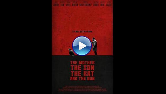 The Mother the Son The Rat and The Gun (2021)