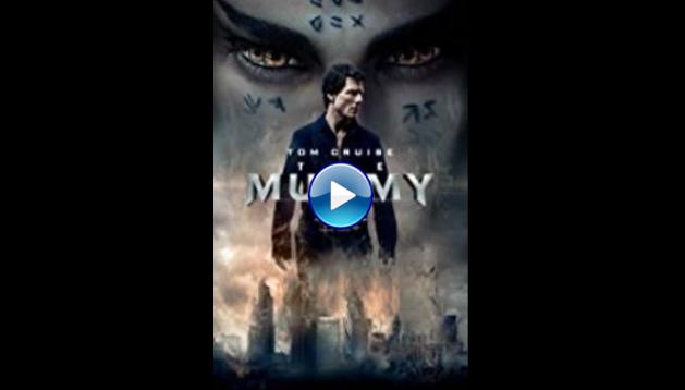 The Mummy (2017)