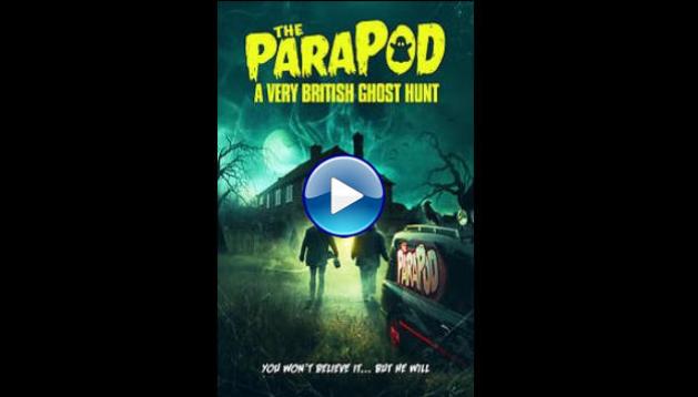 The ParaPod: A Very British Ghost Hunt (2020)