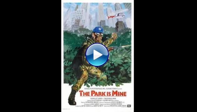 The Park Is Mine (1985)