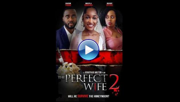 The Perfect Wife 2 (2022)