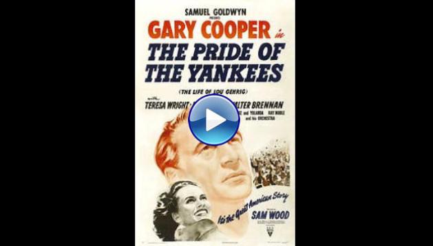 The Pride of the Yankees (1942)