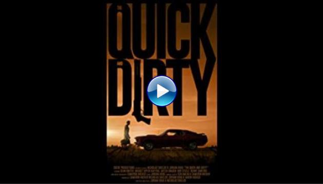 The Quick and Dirty (2019)