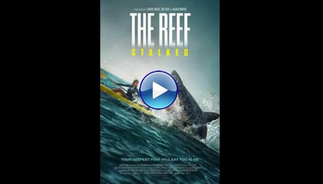 The Reef: Stalked (2022)