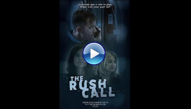 The Rush Call (2022)