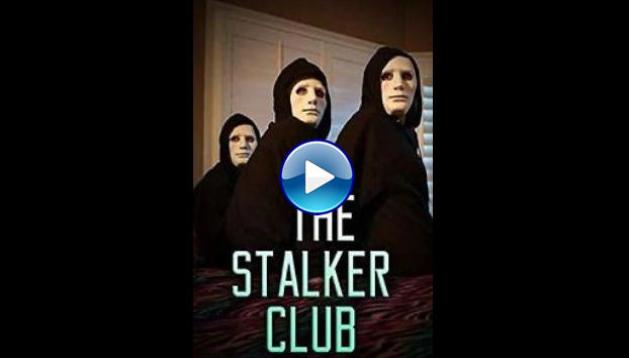 The Stalker Club (2017)