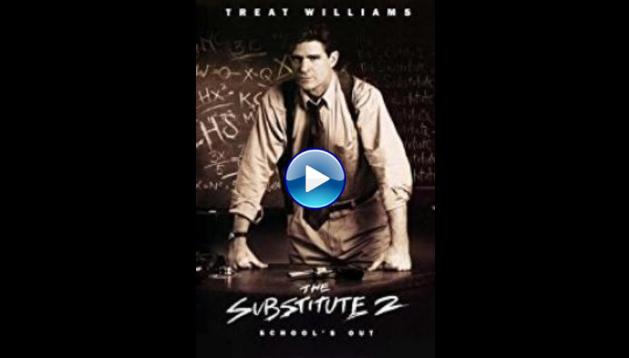 The Substitute 2: School's Out (1998)