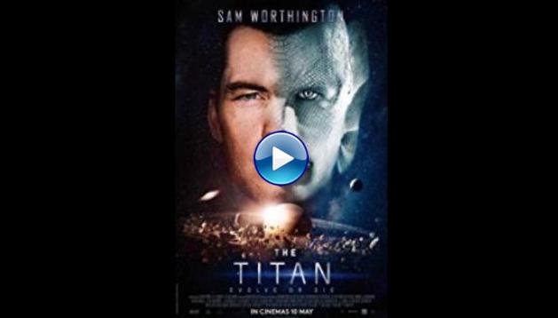 The Titan (2018)