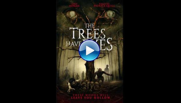 The Trees Have Eyes (2020)