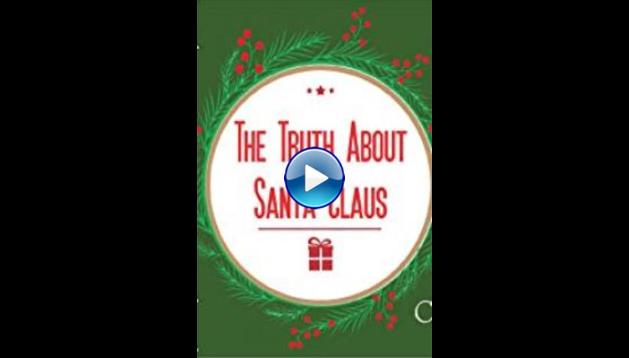 The Truth About Santa Claus (2019)