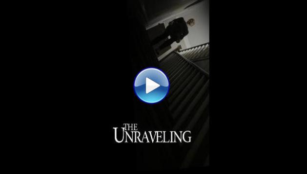 The Unraveling (2023)