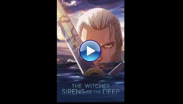 The Witcher: Sirens of the Deep (2025)