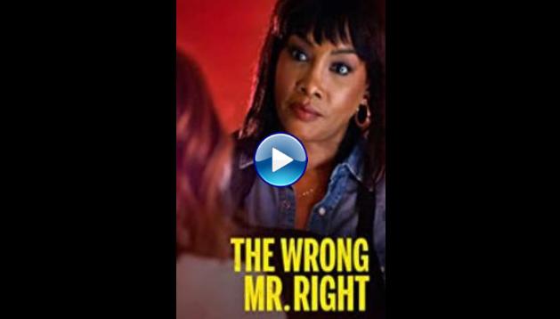 The Wrong Mr. Right (2021)