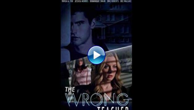 The Wrong Teacher (2018)