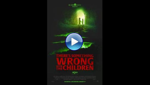 There�s Something Wrong with the Children (2023)