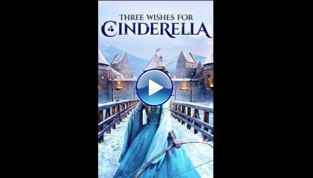 Three Wishes for Cinderella (2021) Tre ntter til Askepott