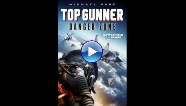 Top Gunner: Danger Zone (2022)