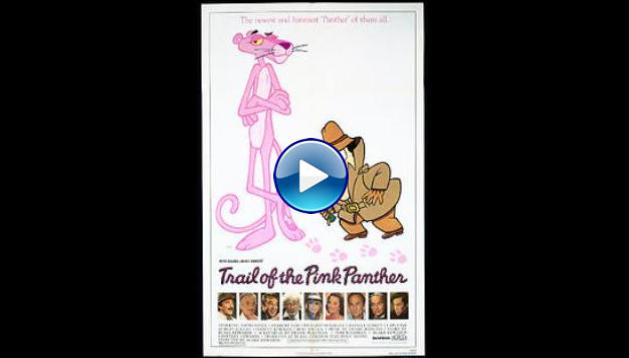 Trail of the Pink Panther (1982)