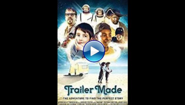 Trailer Made (2016)